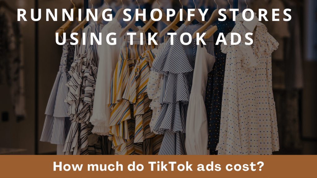 Running Shopify Stores using Tiktok ads