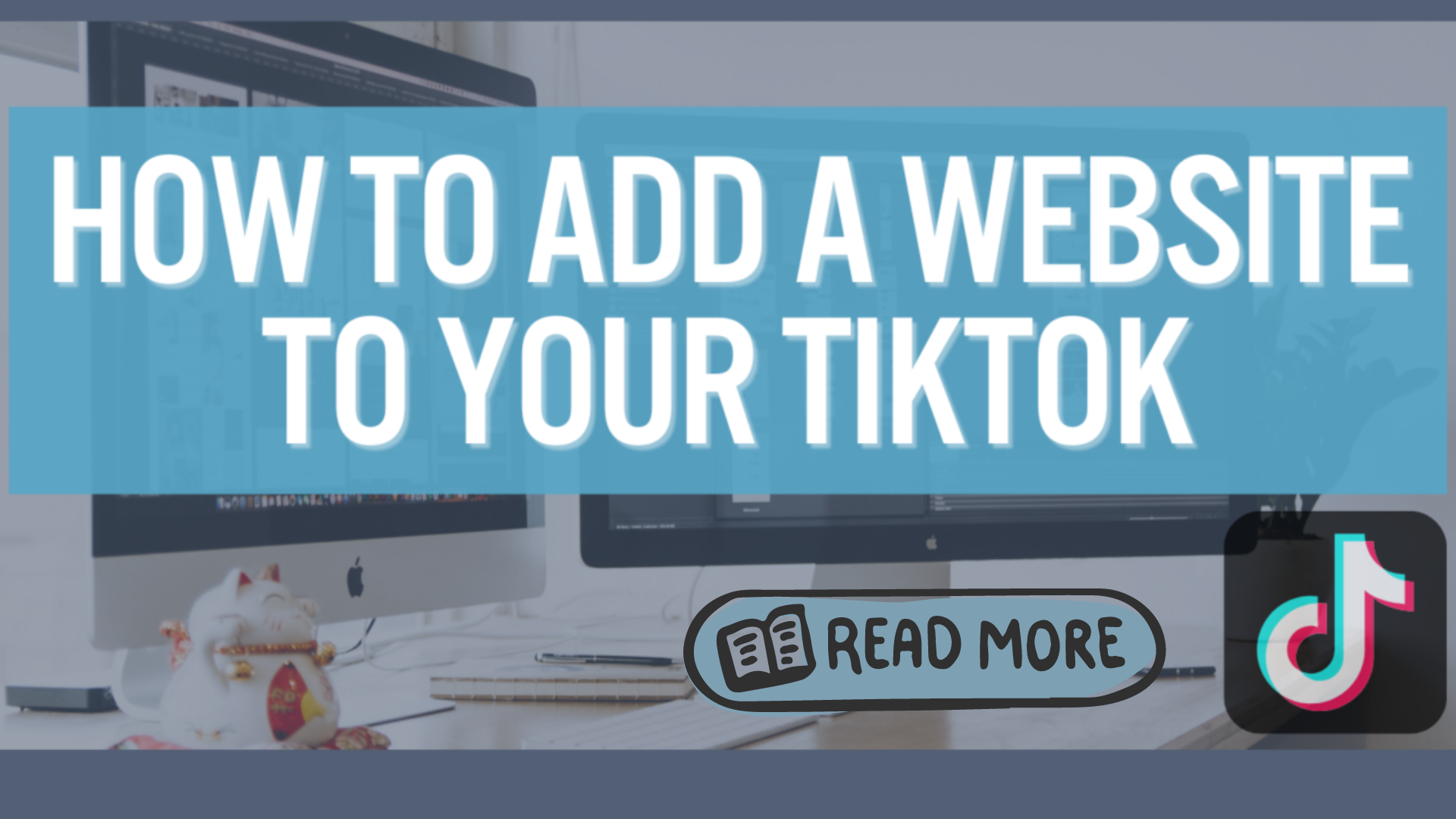 How to Use Tiktok to Drive Traffic to Websites; Crack the Code