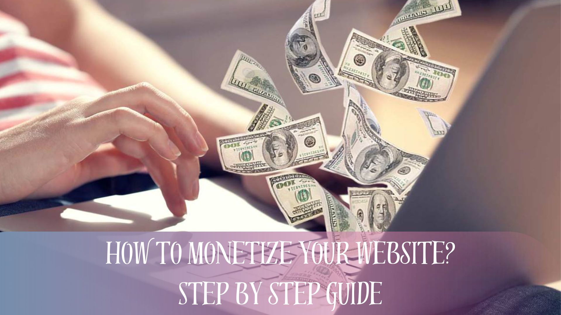 How to Monetize Your Website; Monetize like a Pro